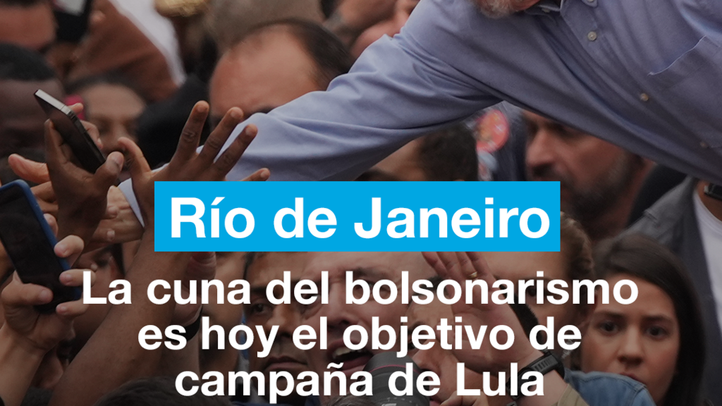 Brasil: Río de Janeiro, la cuna del bolsonarismo objetivo de campaña de Lula da Silva
